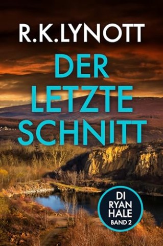 Cover: Lynott, R.K. - Der letzte Schnitt: Ein England-Krimi