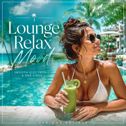 VA - Lounge Relax Mood (2026) FLAC
