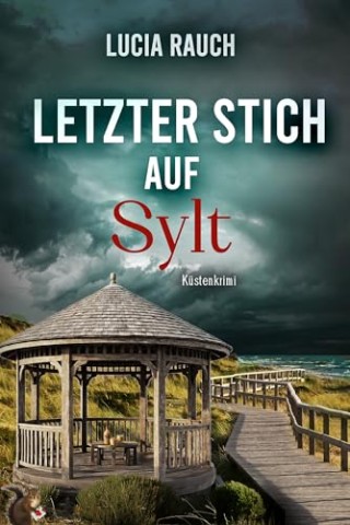 Cover: Rauch, Lucia - Peterson und Winter ermitteln 14 - Letzter Stich auf Sylt