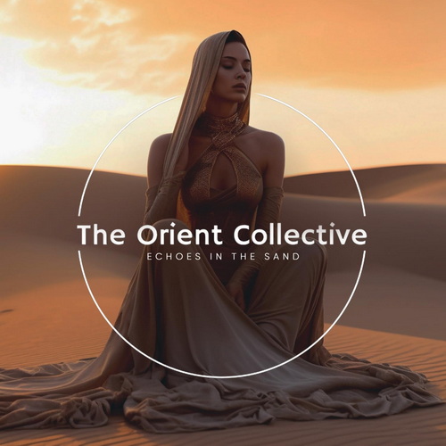 The Orient Collective Echoes in the Sand (2026) FLAC