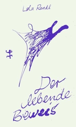 Cover: Randl, Lola - Der lebende Beweis