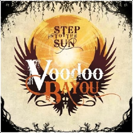 Voodoo Bayou - Step Into The Sun- 2026