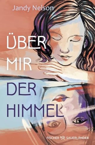 Cover: Nelson, Jandy - &Uuml;ber mir der Himmel