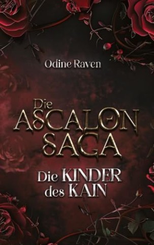 Cover: Raven, Odine - Die Ascalon Saga: Die Kinder des Kain
