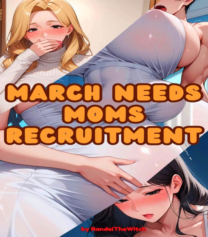 March Needs Moms Recruitment Porn Comics