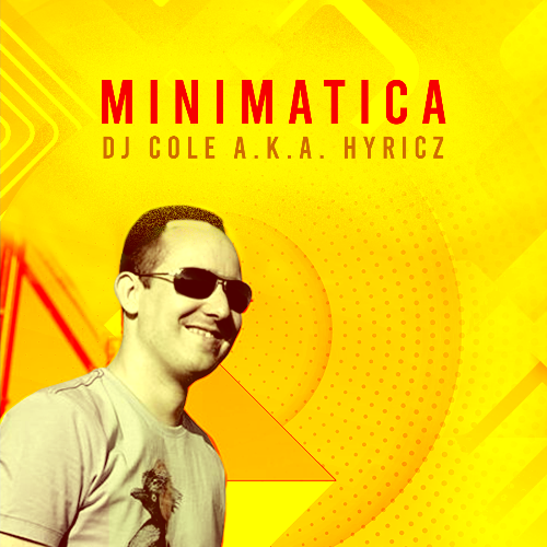  Dj Cole A.K.A. Hyricz - Minimatica 961 (2026-07-15) 