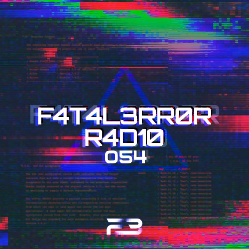  F4t4l3rr0r - F4t4l3rr0r R4d10 055 (2026-07-15) 