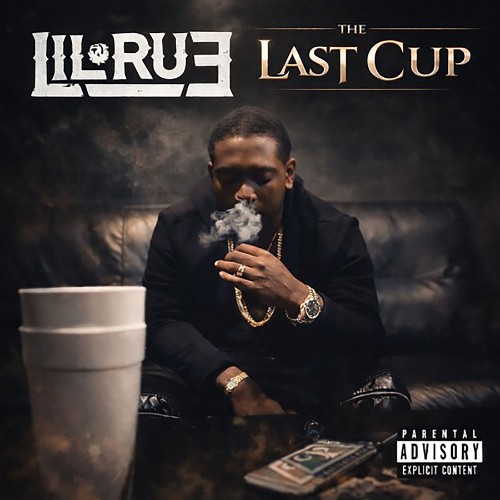 Lil Rue — The Last Cup (2026)