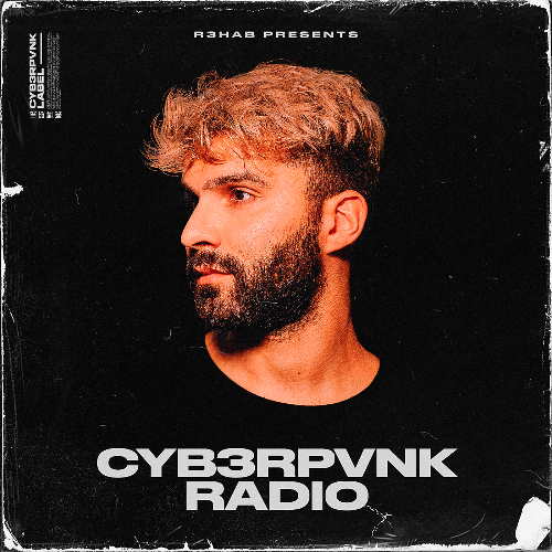 R3hab — Cyb3rpvnk Radio #719 (2026-07-15)