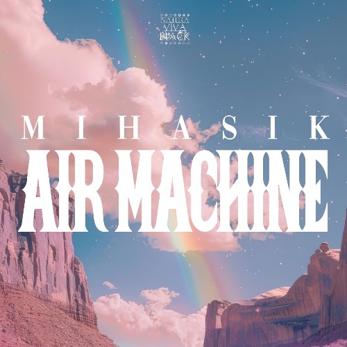 Mihasik — Air Machine (2026)