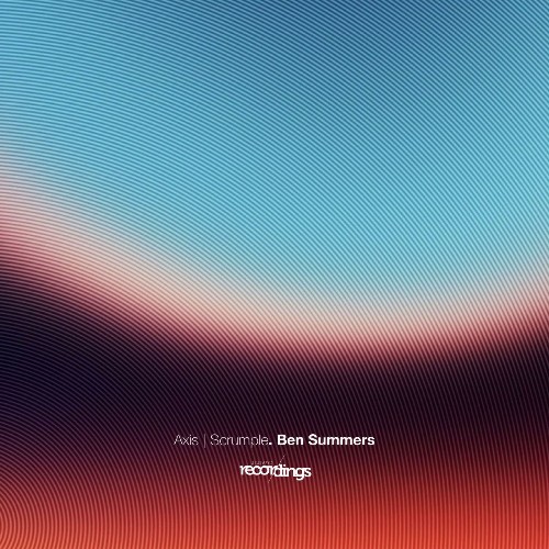 Ben Summers — Axis | Scrumple (2026)
