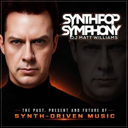 Matt Williams — Synthpop Symphony 336 (2026-07-15)