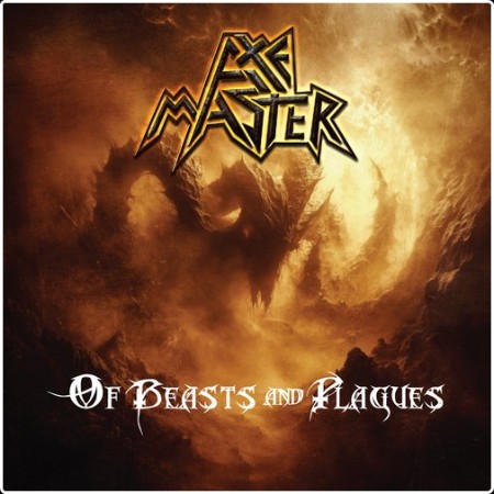 Axemaster - Of Beasts And Plagues (2026)