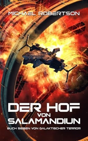 Cover: Robertson, Michael - Der Hof von Salamandiun: Buch sieben von Galaktischer Terror