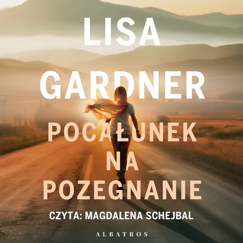 Lisa Gardner - Pocałunek na pożegnanie (2026) [audiobook PL]