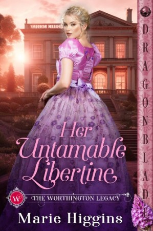 Cover: Her Untamable Libertine: Regency Historical Romance - Marie Higgins