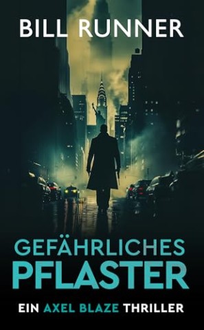 Cover: Runner, Bill - Gef&auml;hrliches Pflaster