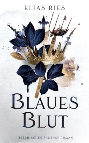 Cover: Ries, Elias - Blaues Blut