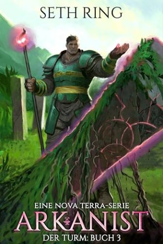 Cover: Ring, Seth - Arkanist: Ein LitRpg-Abenteuer (Der Turm 3)