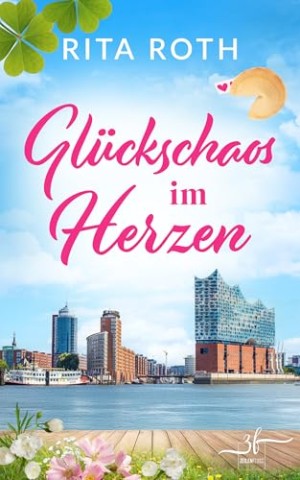 Cover: Roth, Rita - Gl&uuml;ckschaos im Herzen