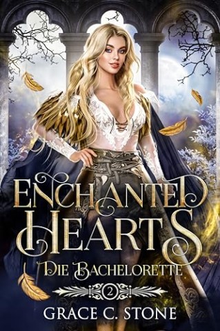 Cover: Stone, Grace C. - Enchanted Hearts: Die Bachelorette