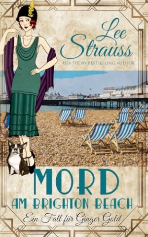 Cover: Strauss, Lee - Mord am Brighton Beach: ein 1920er-Jahre Cosy-Krimi (Ein Fall f&uuml;r Ginger Gold 13)