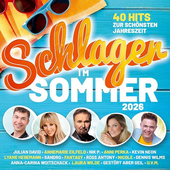 Schlager im Sommer 2026 - 40 Hits zur schonesten Jahreszeit (2CD)