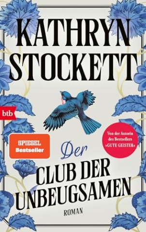 Cover: Stockett, Kathryn - Der Club der Unbeugsamen
