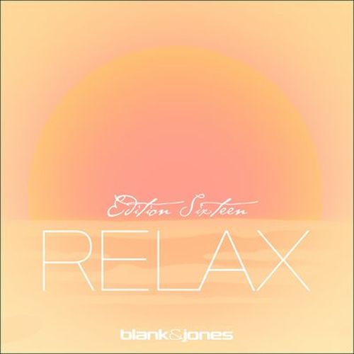 Blank & Jones - Relax Edition 16 (2026) FLAC