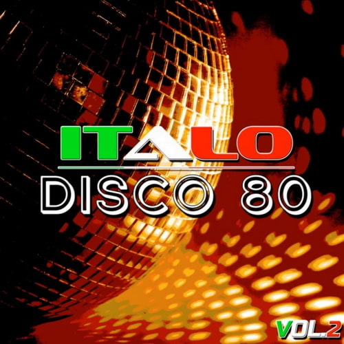 Italo Disco 80 Vol. 1-2 (2016) FLAC