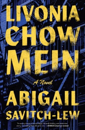 Cover: Livonia Chow Mein - Abigail Savitch-Lew