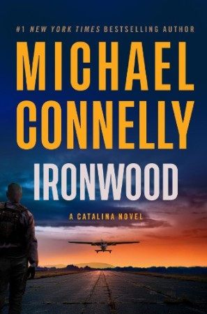 Cover: Ironwood - Michael Connelly