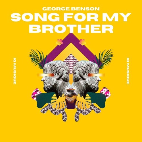 George Benson — Song For My Brother (IQ Musique Remix) (2026)