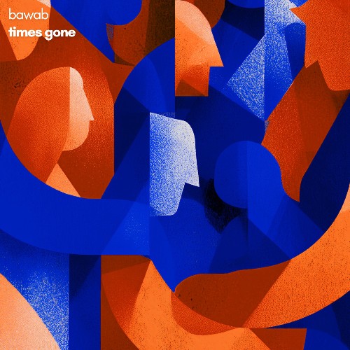 Bawab — Times Gone (2026)