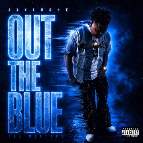 JayLuckk — Out The Blue (2026)
