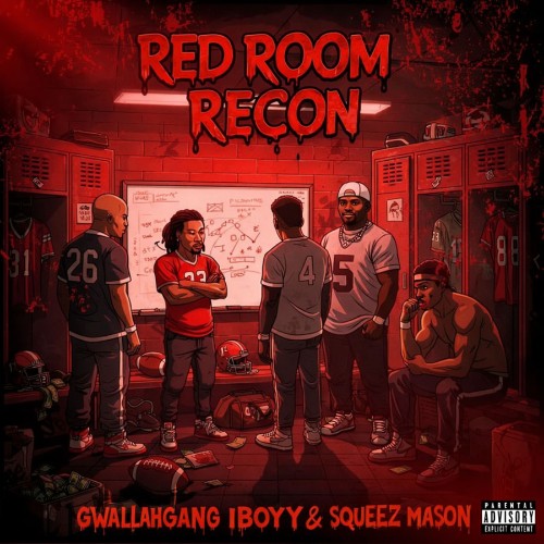  Squeez Mason & GwallahGang IBoyy - Red Room Recon (2026) 
