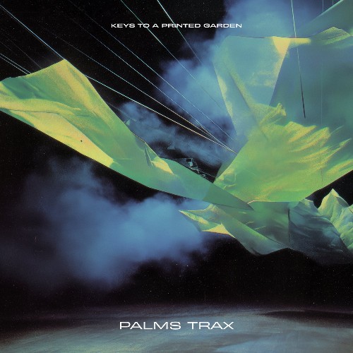 Palms Trax — Soft Trance, Hard Gossip (2026)