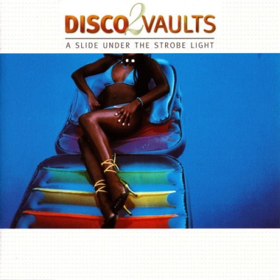 Disco Vaults 2 A Slide Under The Strobe Light (2CD) (2002) FLAC