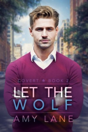 Cover: Let the Wolf - Amy Lane