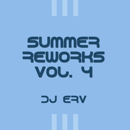 DJ ERV — Summer Reworks Vol. 4 (2026)