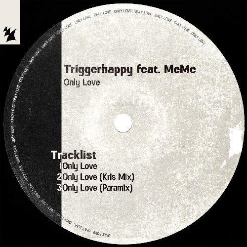TriggerHappy x MeMe — Only Love (2026)