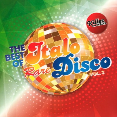 The Best Of Rare Italo Disco Vol.3 (2017) WavPack