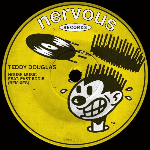 Teddy Douglas — House Music (ft Fast Eddie) (Remixes) (2026)