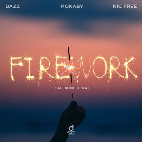 Dazz x Mokaby x Nic Free — Firework (2026)