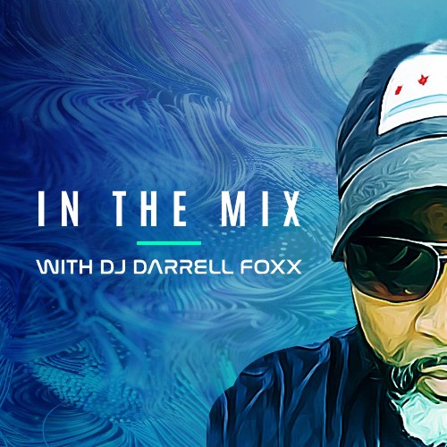 Dj Darrell Foxx — In The Mix Episode 496 (2026-07-23)