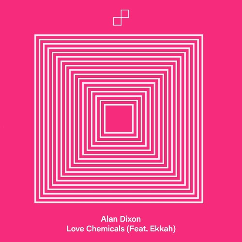  Alan Dixon feat. Ekkah - Love Chemicals (2026) 