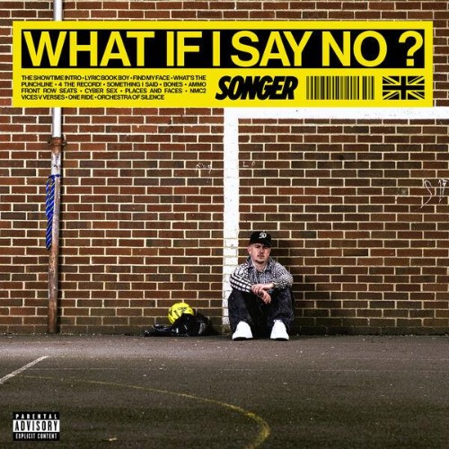 Songer — WHAT IF I SAY NO? (2026)