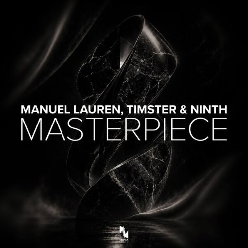 Manuel Lauren & Timster & Ninth — Masterpiece (2026)