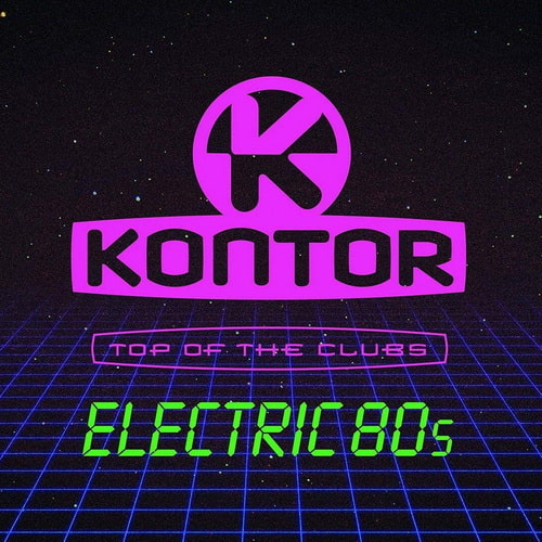 Kontor Top Of The Clubs Electric 80s Vol. 1-2 (2019-2020) ALAC
