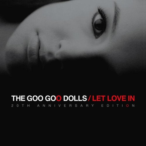 THE GOO GOO DOLLS, Goo Goo Dolls — Let Love In (20th Anniversary Edition) (2026)